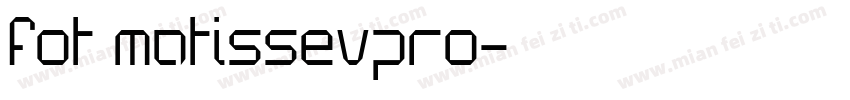 fot matissevpro字体转换